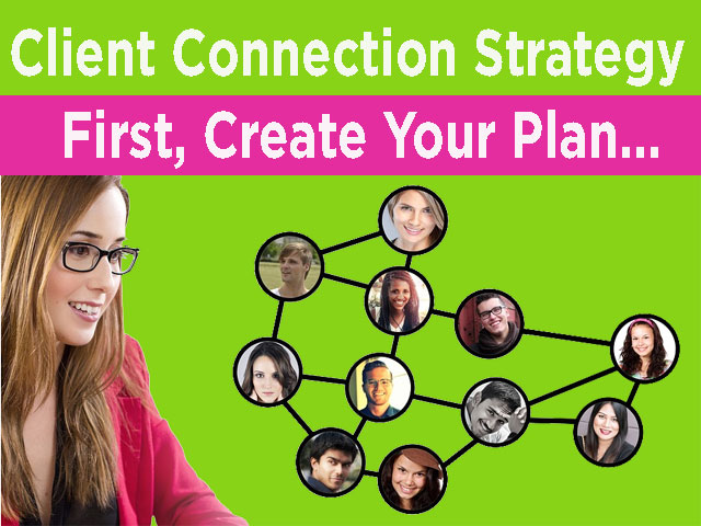 Client Connection Strategy